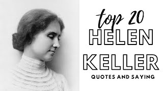 Top 20 Helen Keller quotes for inspiration