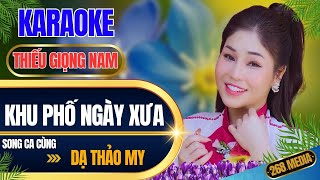 KHU PHỐ NGÀY XƯA KARAOKE - Song Ca Cùng Dạ Thảo My | Thiếu Giọng Nam