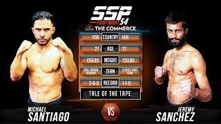 Michael Santiago vs Jeremy Sanchez - SSP 54
