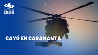 Tragedia en la Policía: mueren cuatro uniformados al accidentarse helicóptero en Antioquia