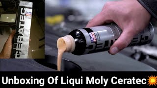 🔥Unboxing Of Liqui Moly Ceratec‼️Best Oil Additive For Car 🚗 #trending #video