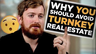 Explaining Turnkey Real Estate Investing & What's Wrong With It