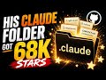 He Open-Sourced His Claude Folder. 68K Stars on github
