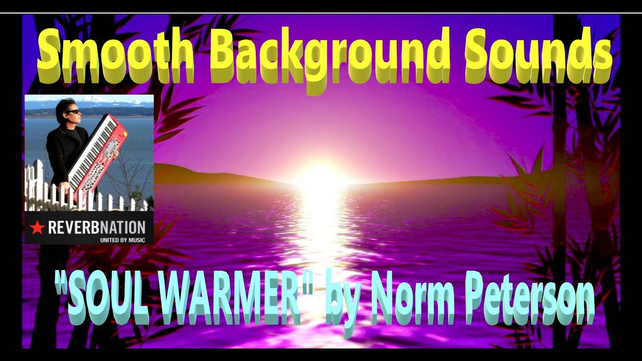 * Calming Creations- Smooth Jazz Rhythm & Blues -Soul Warmer - Norm ...