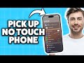 How to Pick Up Phone Without Touching iPhone 2026 (Step-By-Step Tutorial)
