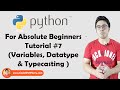 Variables, Datatypes and Typecasting | Python Tutorials For Absolute Beginners In Hindi #7