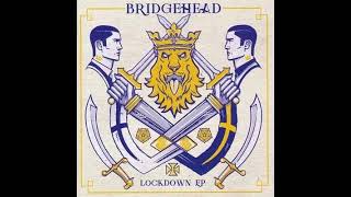 Bridgehead - Lockdown EP(Full EP - Released 2021)