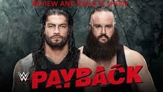 WWE PAYBACK REVIEW AND RESULTS. HISTORY MADE! BRAUN STORWMAN FEELS NO PAIN!