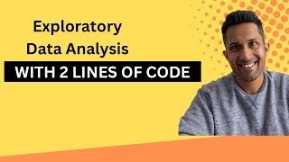 Perform Exploratory Data Analysis in Python with 2 lines of Code