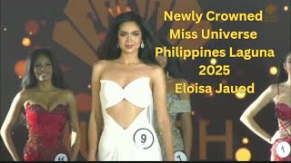 BREAKING NEWS: MISS UNIVERSE PHILIPPINES LAGUNA 2025 WINNER IS ELOISA JAUOD - TOP 4 ANNOUNCEMENT 🇵🇭😱