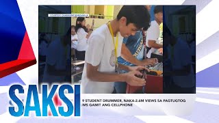 Saksi: (Recap) Grade 9 student drummer, naka-2.6M views sa... (Originally aired Oct. 21, 2024)