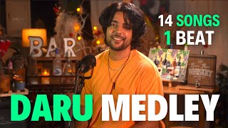 14 Daru Songs on 1 Beat | Daru Medley - Siddharth Slathia