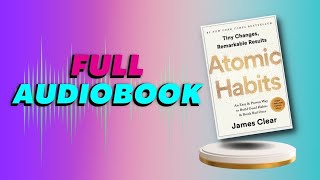 ATOMIC HABITS by JAMES CLEAR📔 (Full Audiobook)