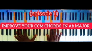 IMPROVE YOUR CCM GOSPEL CHORDS IN Ab MAJOR/GOSPEL PIANO TUTORIAL/EPISODE 1