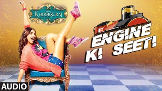Official: Engine Ki Seeti Full AUDIO Song | Khoobsurat | Sonam Kapoor