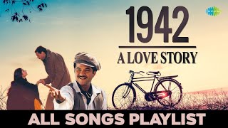 1942 A Love Story | All Songs Playlist | Ek Ladki Ko Dekha | Kuch Naa Kaho | Pyar Hua Chupke Se