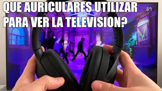 Que Auriculares Utilizar para Ver la Television? Cableados, Bluetooth o Radiofrecuencia?