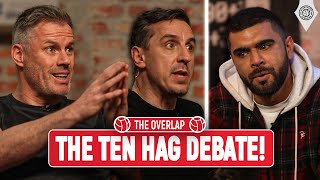 Will Ten Hag Be Here Next Season?! | The Overlap w/ Neville & Carragher