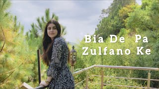 Bia De Pa Zulfano Ke - Alizeh Khan | Pashto 2022