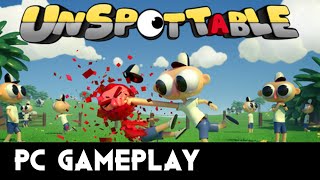 Unspottable | PC Gameplay