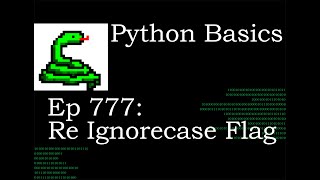 Python Basics Tutorial RE IGNORECASE Flag