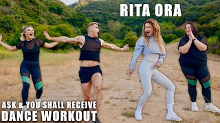 Rita Ora - Ask & You Shall Receive | Dance Workout WITH @ritaora