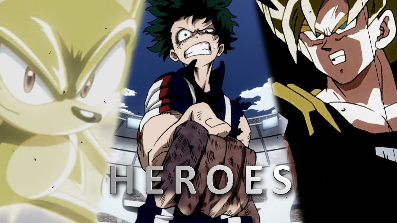 Multifandom Heroes Amv Youtube