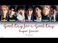 Super Junior (슈퍼주니어) – Good Day for a Good Day (Color Coded Lyrics) [Han/Rom/Eng]