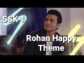 Sasural Simar ka 1 Rohan Happy BGM - Ep1590