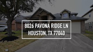 8026 Pavona Ridge Ln, Houston, TX 77040