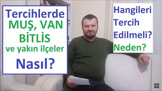 Öğretmen Atamalarında MUŞ, VAN, BİTLİS ve İlçeleri Nasıl? Hangileri tercih edilmeli ve neden?