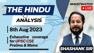 The Hindu Analysis - 8th August 2023  #upsc #thehindueditorial included