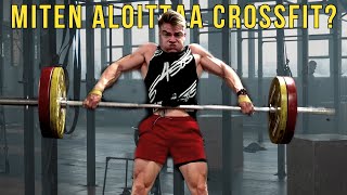 Miten aloitin CrossFitin?