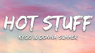 Kygo, Donna Summer - Hot Stuff (2020 / 1 HOUR * LYRICS * LOOP)