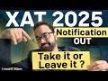 XAT 2025 Notification OUT | XAT form filling | XAT top Colleges | Should I Take XAT exam ?