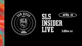 SLS San Diego Insider LIVE | 3pm PT / 6pm ET