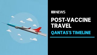 Qantas posts $1 billion six-month loss, says travel can resume after vaccine rollout | ABC News