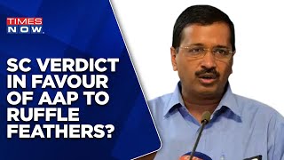 Delhi Govt. Vs LG Row | SC Verdict To Ruffle Feathers In Capital? | Everything To Know|Kejriwal News