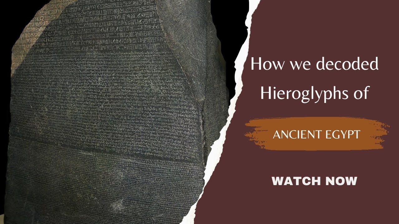 How We Decoded The Hieroglyphs Of Ancient Egypt - YouTube