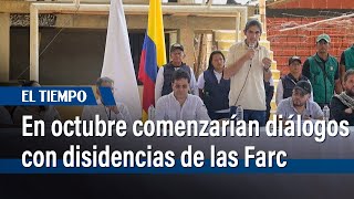Gobierno y disidencias de las Farc comenzarían tregua y diálogos de paz en octubre | El Tiempo