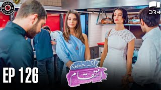 Ek Haseen Intiqam | Episode 126 | Sweet Revenge | Turkish Drama | Urdu Dubbing | RI1N