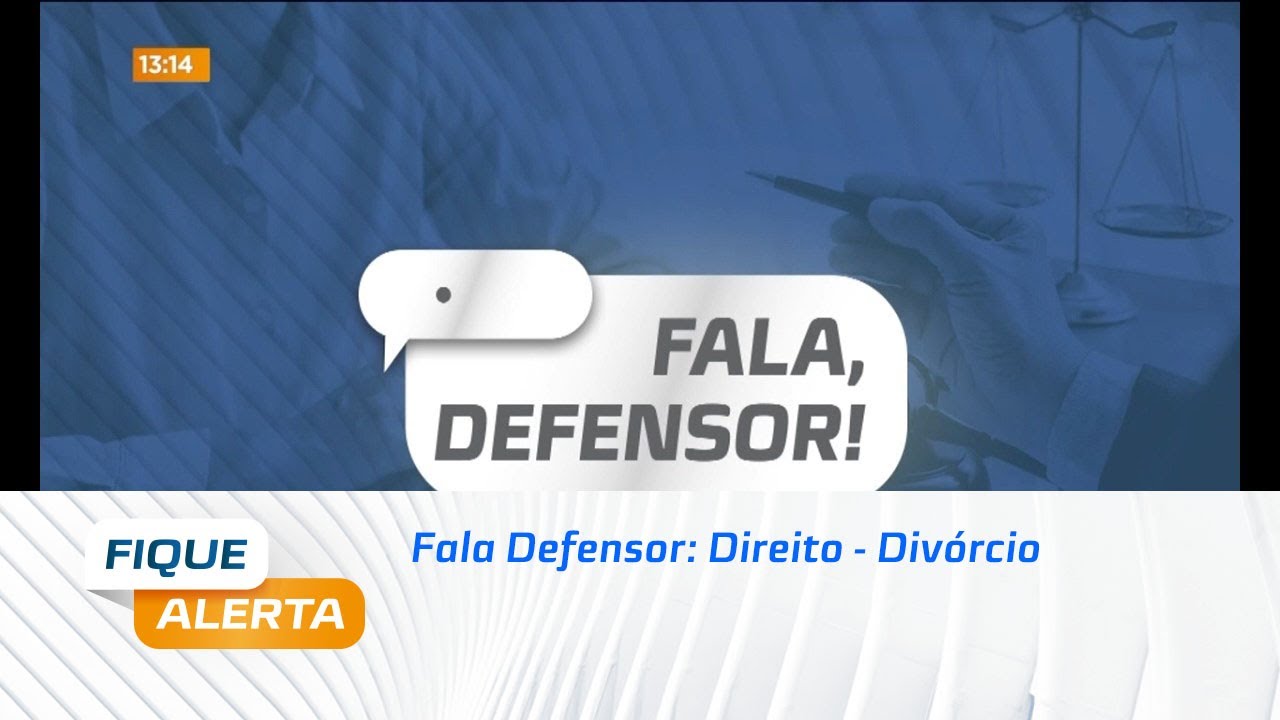 Fala Defensor: Direito - Divórcio - YouTube