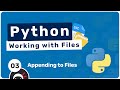 Working with Files in Python #3 - Appending to Files
