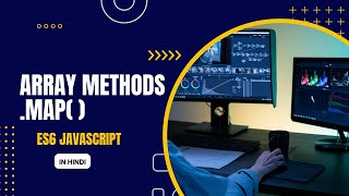 ES6 'map' Array Method in Hindi | Advance javascript Tutorial