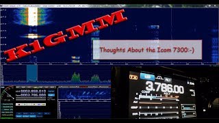 Ham Radio K1GMM Thoughts About the IC7300 from Icom