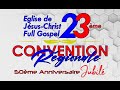 23e Convention Regionale | Eglise de Jésus-Chirst Full Gospel | Miami 2024 | Vendredi  Matin