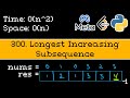 Longest Increasing Subsequence - Leetcode 300 - Blind 75 Explained - Dynamic Programming - Python