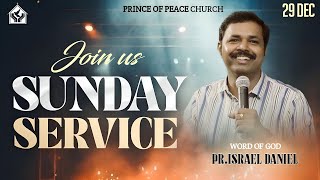 🔴🅻🅸🆅🅴 | Sunday service | 29 DEC 2024 | Prince of Peace Ministries Madurai.#prisraeldaniel