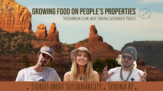 STORIES ABOUT SUSTAINABILITY | Sedona Greenhouse Project, Sedona/AZ
