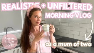 MORNING VLOG *VERY honest and unfiltered* AUSSIE MUM VLOGS